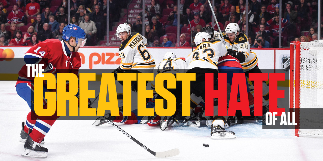 Habs vs. Bruins: The greatest hate of all